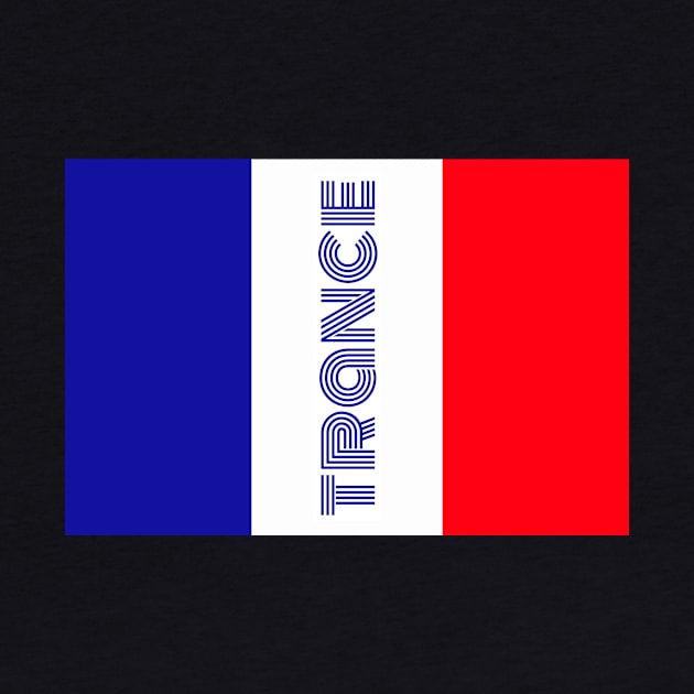 France Trance Dance by Mirage Tees
